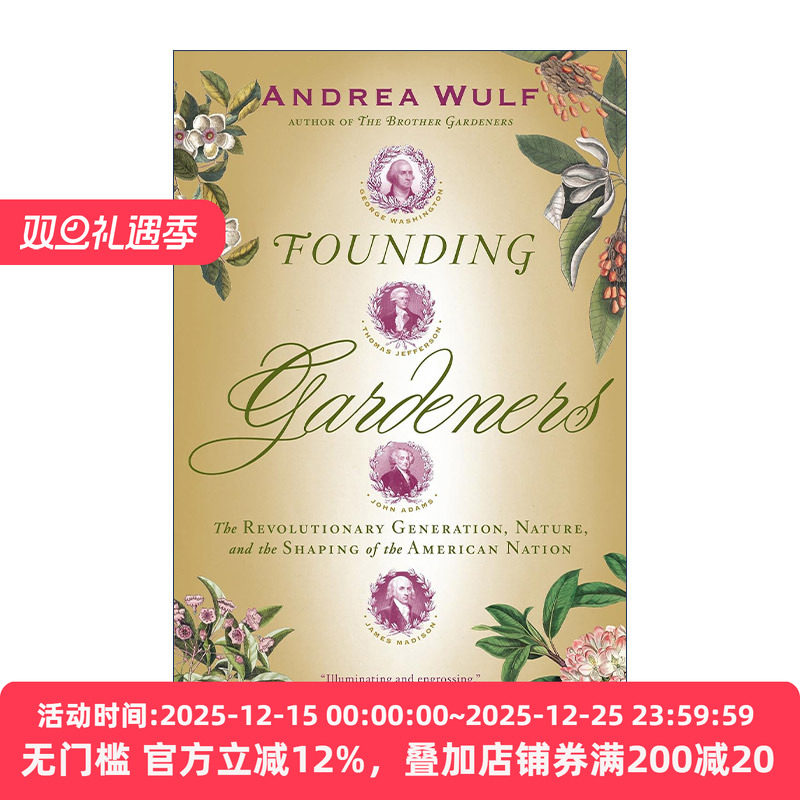 Founding Gardeners 开国园丁 革命的一代 自然和美国的建立 Andrea Wulf
