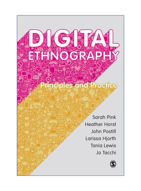 Digital Ethnography 数字民族志 原理与实践 莎拉·平克 英文原版数学理论读物 进口英语书籍