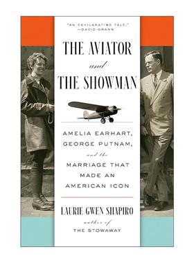 英文原版 The Aviator and the Showman 飞行家与演艺人 造就美国偶像婚姻 纽约时报编辑之选 阿梅莉亚·埃尔哈特 历史 精装英文版