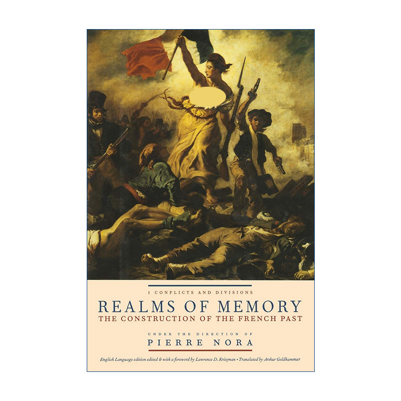 Realms of Memory记忆之场法国国民意识的文化社会史卷一 Pierre Nora精装