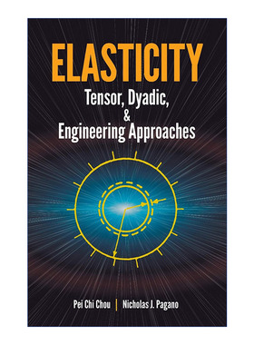 英文原版 Elasticity Tensor Dyadic and Engineering Approaches 弹性理论 张量 二元与工程方法 数学 英文版 进口英语原版书籍