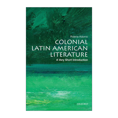 英文原版 Colonial Latin American Literature A Very Short Introduction 牛津通识读本 拉美殖民文学 英文版进口英语原版书籍
