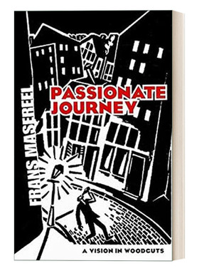 英文原版 Passionate Journey A Vision in Woodcuts 激情之旅 木刻漫画小说 Frans Masereel 英文版 进口英语原版书籍