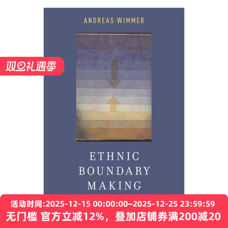 Ethnic Boundary Making 族群边界制定 制度、权力与网络 安德烈亚斯·威默