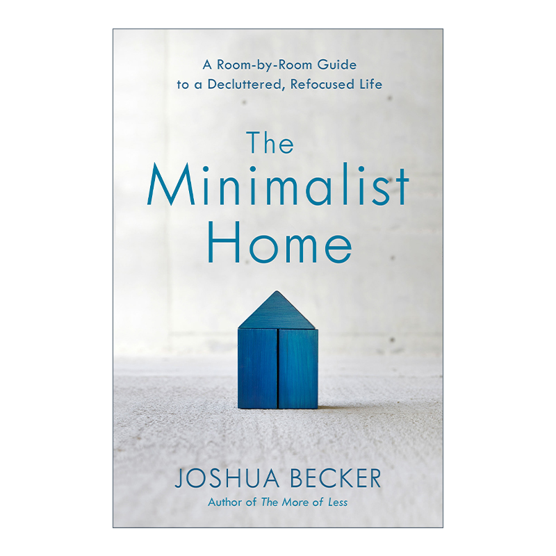 The Minimalist Home 极简家居整理法 贝氏整理法则 Joshua Becker乔舒亚·贝克尔 精装