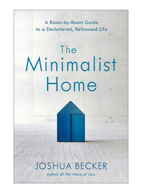 The Minimalist Home 极简家居整理法 贝氏整理法则 Joshua Becker乔舒亚·贝克尔 精装