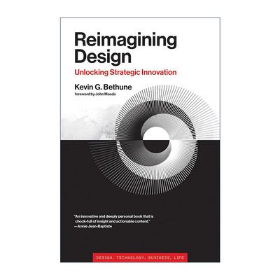 英文原版 Reimagining Design The MIT Press 重塑设计 解锁战略创新 Kevin G. Bethune 英文版 进口英语原版书籍
