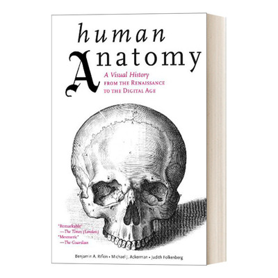 Human Anatomy 人体解剖学：从文艺复兴到数字时代的视觉史