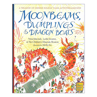 Dragon Boats 月光饺子和龙舟 Moonbeams 精装 中国节日故事 绘本 Dumplings