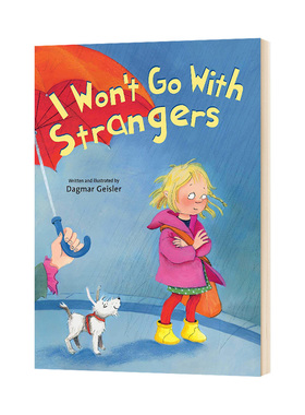 我不跟你走 儿童安全教育绘本 I Won't Go With Strangers 英文原版亲子阅读读物 进口英语书籍
