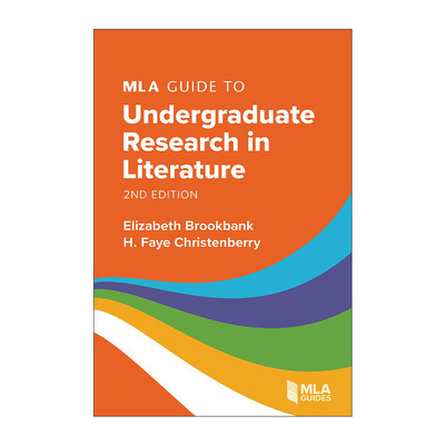 英文原版 MLA Guide to Undergraduate Research in Literature 本科学生文学研究论文写作 基于MLA格式的指导手册 进口英语书籍
