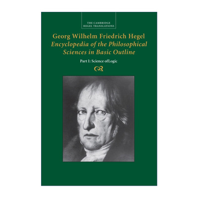 英文原版 Georg Wilhelm Friedrich Hegel Encyclopedia of the Philosophical Sciences in Basic Outline 哲学全书 剑桥黑格尔