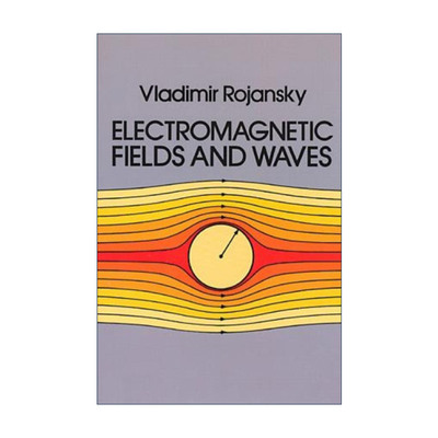 英文原版 Electromagnetic Fields and Waves 电磁场与电磁波 物理学 Vladimir Rojansky 英文版 进口英语原版书籍