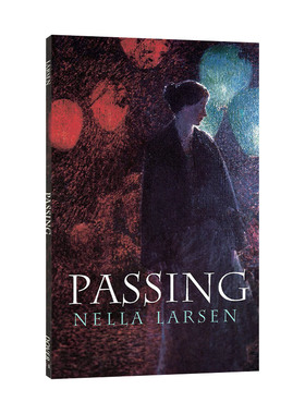 Passing 冒充白人 Nella Larsen内拉·拉尔森