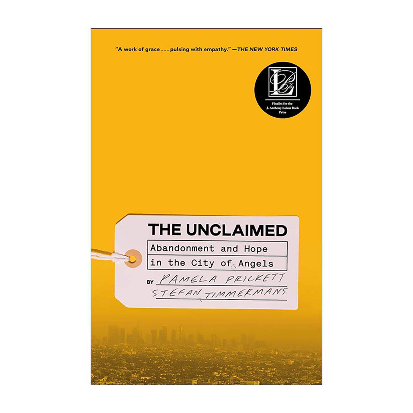 英文原版 The Unclaimed 无人认领 天使之城的遗弃与希望 孤独离世现象的社会学纪实 英文版 进口英语原版书籍