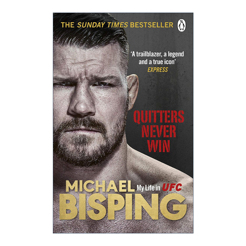 英文原版 Quitters Never Win 弃者永不赢 UFC名人堂 伯爵迈克尔-比斯平自传 英文版 进口英语原版书籍