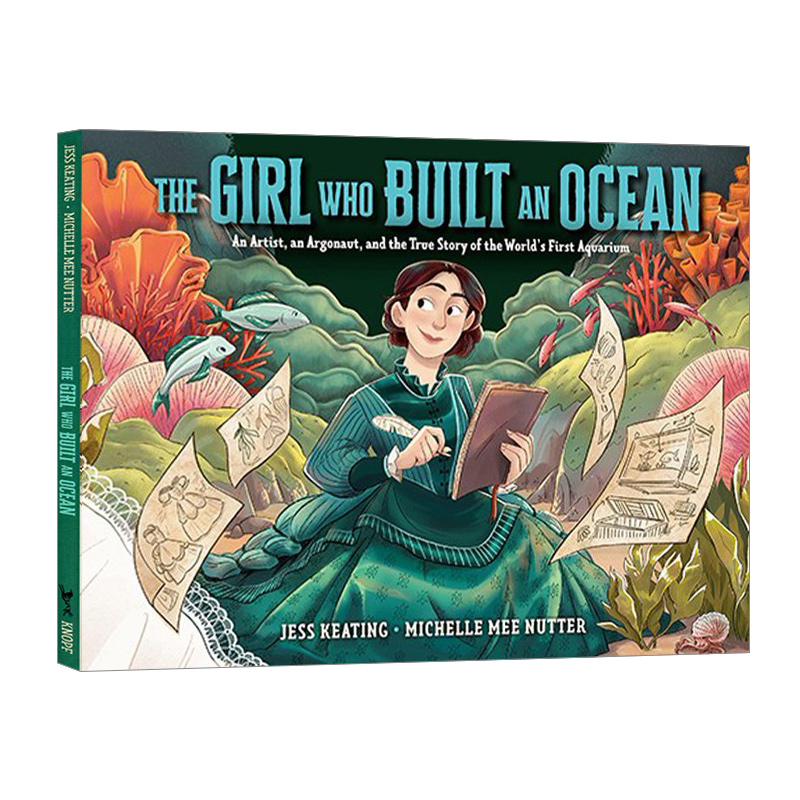 英文原版 The Girl Who Built an Ocean创造一片海洋的女孩儿童精装人物传记绘本图画书水族馆的真实故事英文版进口英语书籍