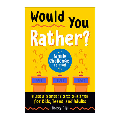 英文原版 Would You Rather Family Challenge Edition 你愿意吗 家庭挑战版 儿童游戏活动书 Lindsey Daly 英文版 进口英语书籍