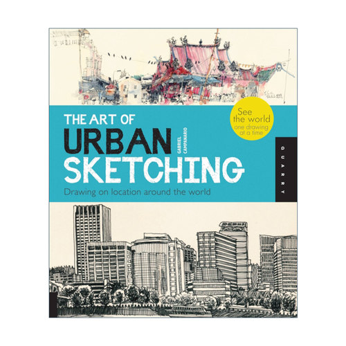 英文原版 The Art of Urban Sketching Drawing on Location Around the World 城市素描艺术 在世界各地写生 英文版 进口英语书