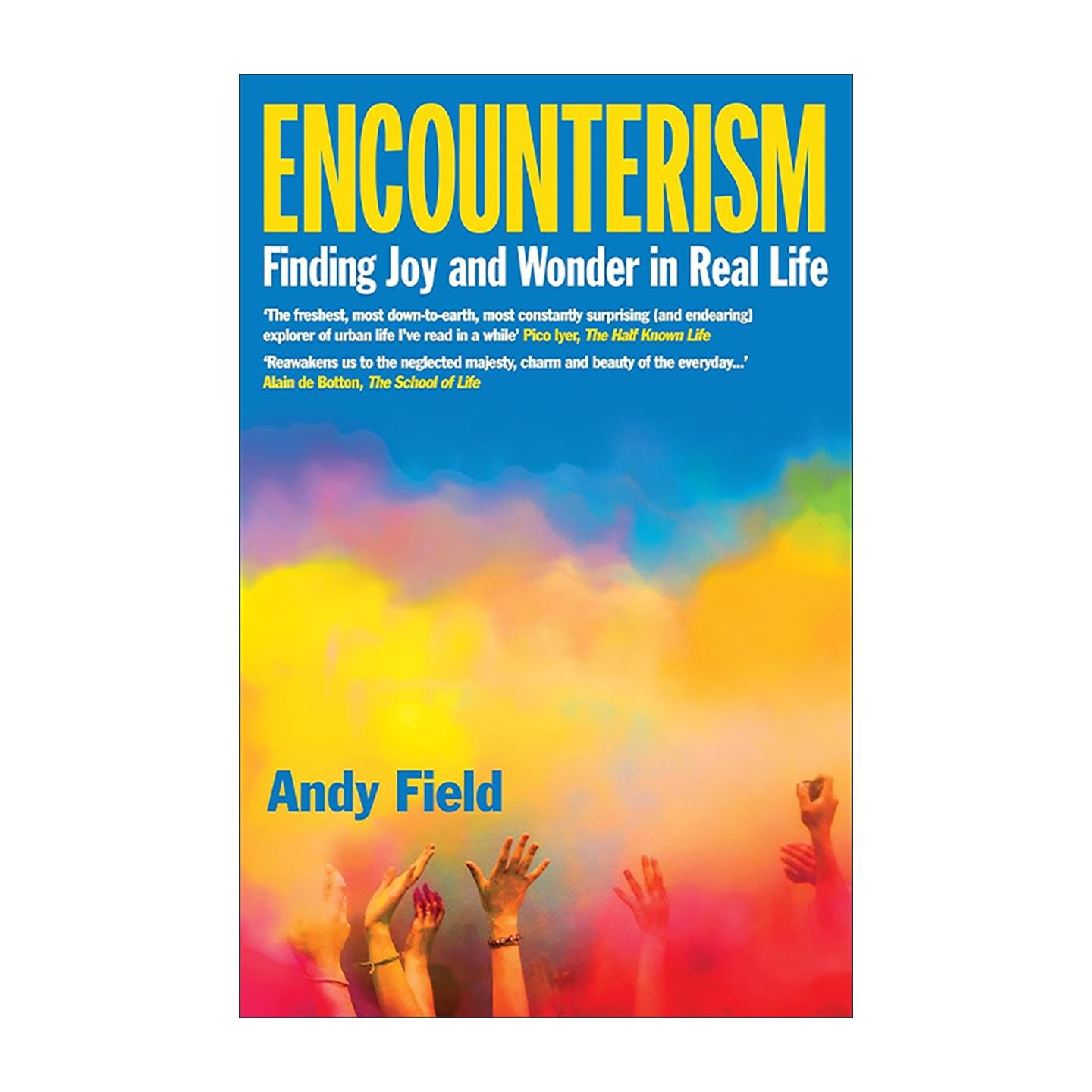 英文原版 Encounterism 相遇主义 被忽视的线下之乐 Andy Field 社会文化 行为艺术 城市生活 英文版 进口英语原版书籍