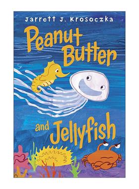 英文原版 Peanut Butter and Jellyfish 花生酱和水母 儿童精装绘本 Lunch Lady食堂阿姨系列作者Jarrett J. Krosoczka 英文版