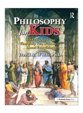 英文原版 Philosophy for Kids 儿童哲学 通过40个有趣的问题帮助了解一切 英文版 进口英语原版书籍