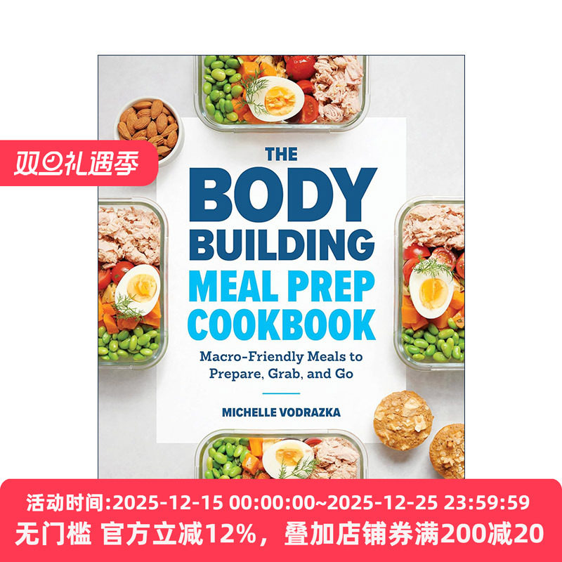 英文原版 The Bodybuilding Meal Prep Cookbook 健身餐准备食谱 优化营养摄入量 健康运动饮食指南 Michelle Vodrazka 英文版