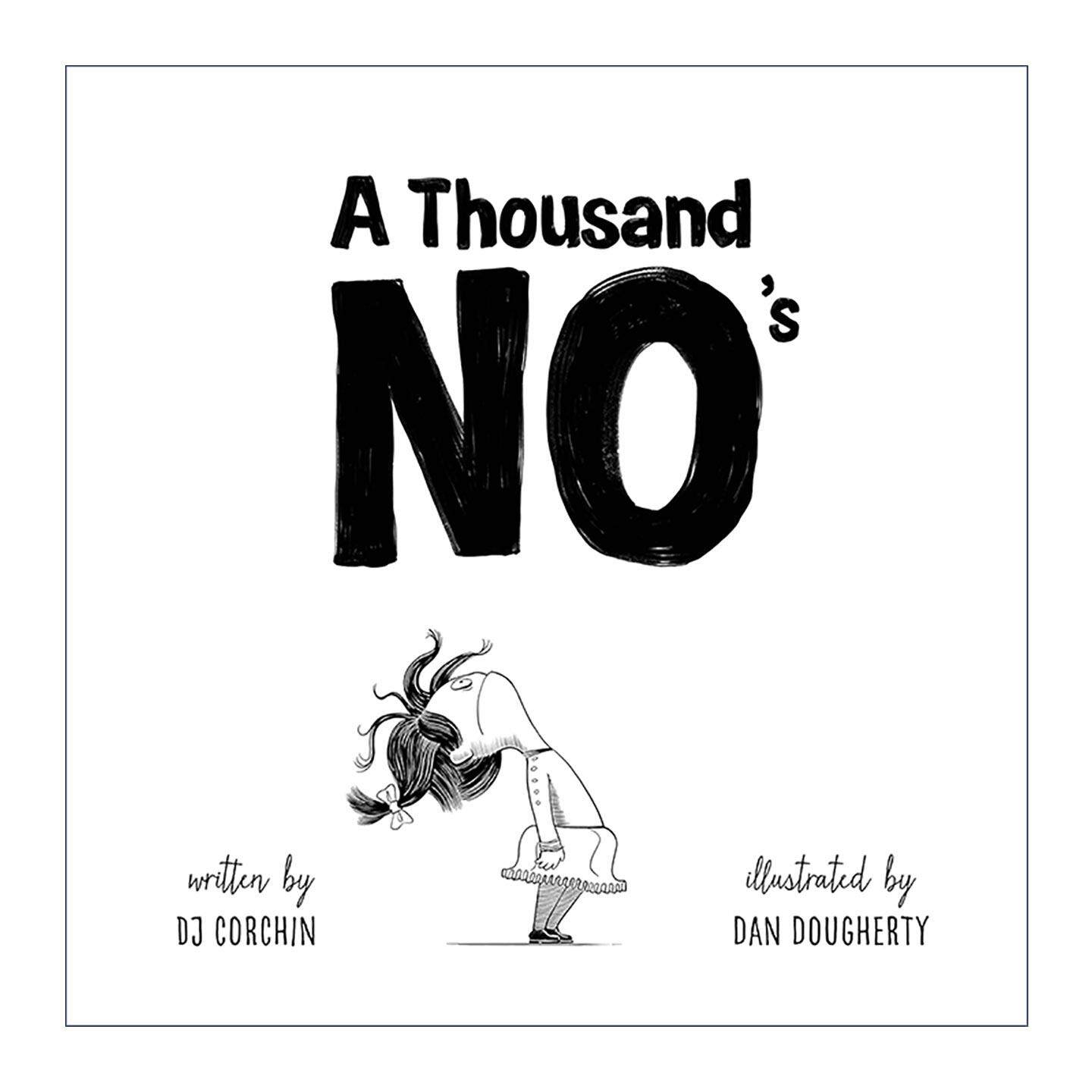 英文原版 Thousand No's 一千个不 关于勇气 韧性和创造力的成长心态故事 儿童精装绘本 DJ Corchin 英文版 进口英语原版书籍