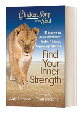 心灵鸡汤 找到你的内在力量 Chicken Soup for the Soul Find Your Inner Strength 英文原版励志读物