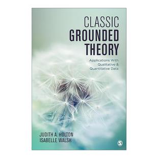 英文原版 Classic Grounded Theory 经典扎根理论 定性和定量数据的应用 英文版 进口英语原版书籍