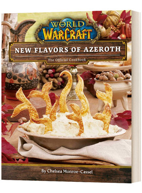 魔兽世界官方食谱 艾泽拉斯新风味 World of Warcraft New Flavors of Azeroth 精装 英文原版艺术画册 进口英语书籍