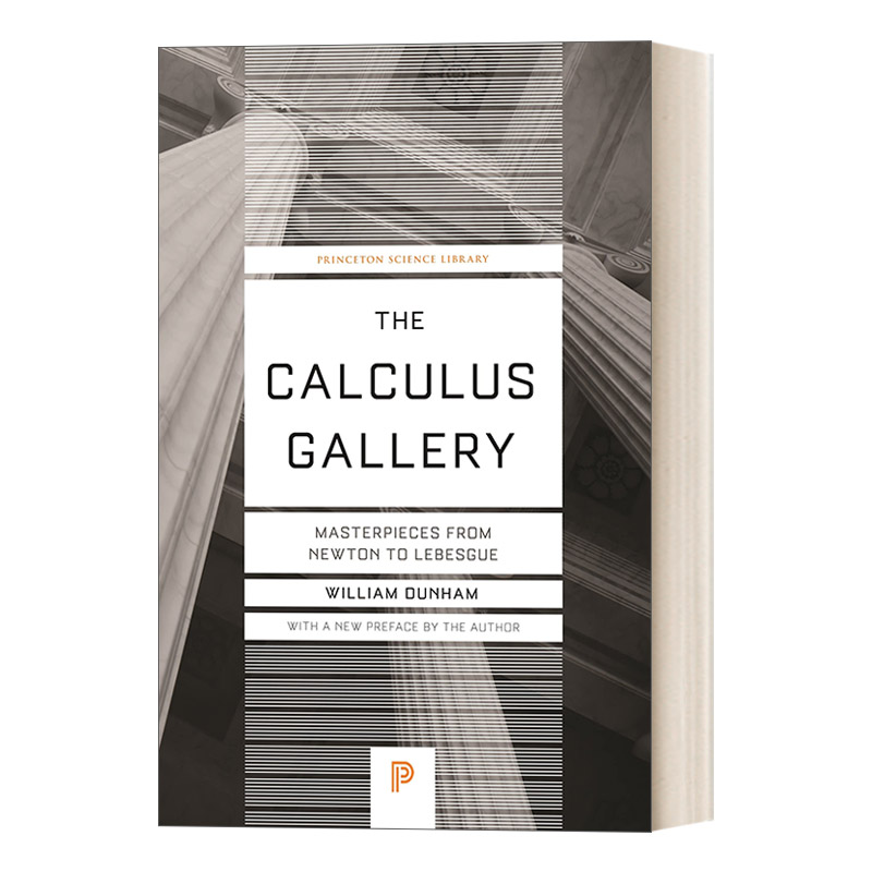 英文原版 The Calculus Gallery Masterpieces from Newton to Lebesgue  微积分的历程 从牛顿到勒贝格 William Dunham 英文版