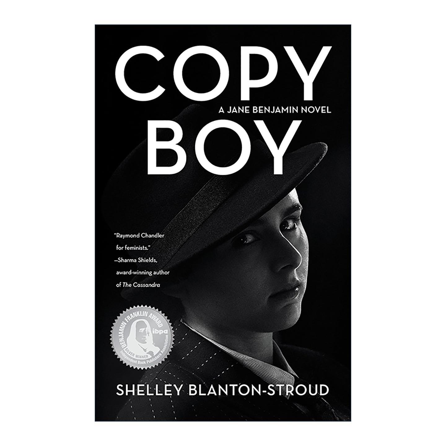 英文原版 Copy Boy 送稿生 IBPA本杰明·富兰克林小说奖银奖 历史小说 Shelley Blanton-Stroud 英文版 进口英语原版书籍