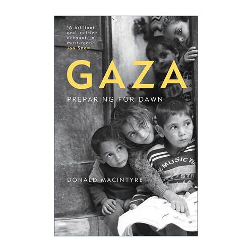 英文原版 Gaza 加沙 迎接黎明 Donald Macintyre 英文版 进口英语原版书籍