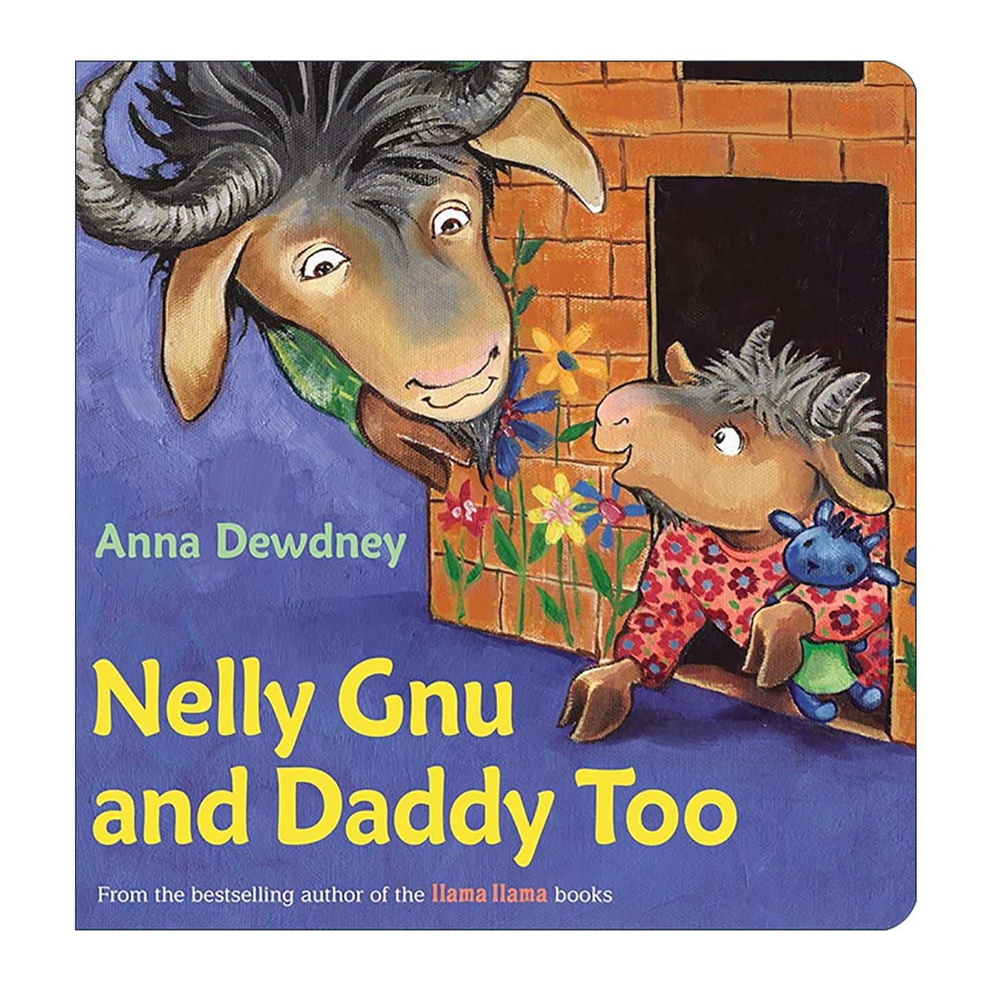 英文原版 Nelly Gnu and Daddy Too 牛羚奈莉与无敌爸爸 羊驼拉玛 儿童绘本 纸板书 安娜·杜德尼 英文版 进口英语原版书籍