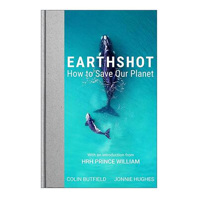 英文原版 Earthshot How to Save Our Planet 地球创举 如何拯救我们的星球 精装 英国威廉王子作序 英文版 进口英语原版书籍