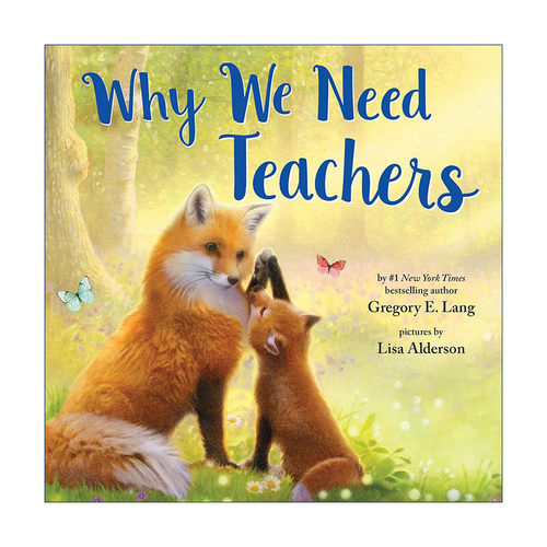 英文原版 Why We Need Teachers 动物真言集 为什么我们需要老师 儿童精装绘本 Gregory E. Lang 英文版 进口英语原版书籍