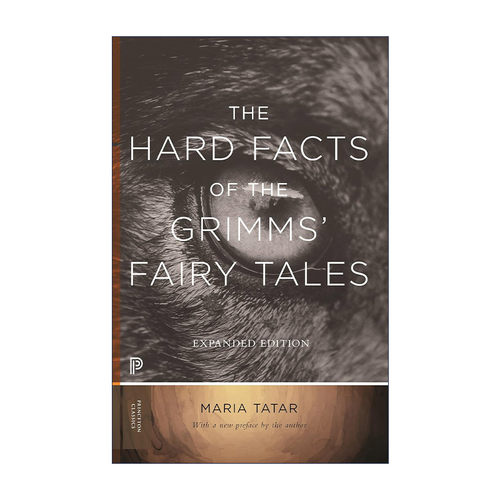 英文原版 The Hard Facts of the Grimms' Fairy Tales 嘘！格林童话 门后的秘密 写给大人看的书 Maria Tatar 英文版