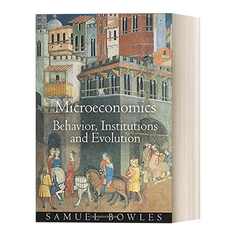 Microeconomics微观经济学：行为，制度与演化 Samuel Bowles