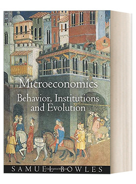 Microeconomics 微观经济学：行为，制度与演化 Samuel Bowles