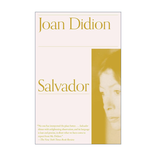 Salvador (Vintage International) 萨尔瓦多 历史 蓝夜作者Joan Didion
