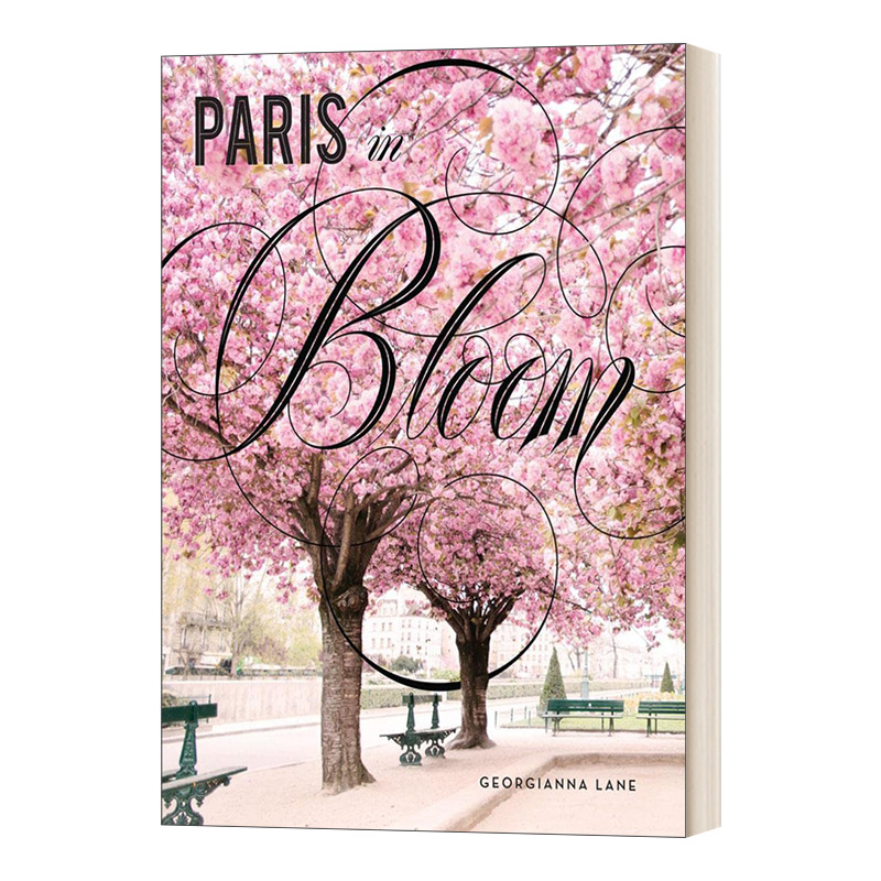 Paris in Bloom 百花齐放的巴黎 春季花卉详细指南 摄影作品艺术 精装