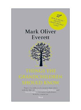 英文原版 Things the Grandchildren Should Know 音乐家马克·埃弗雷特自传 Mark Oliver Everett 英文版 进口英语原版书籍