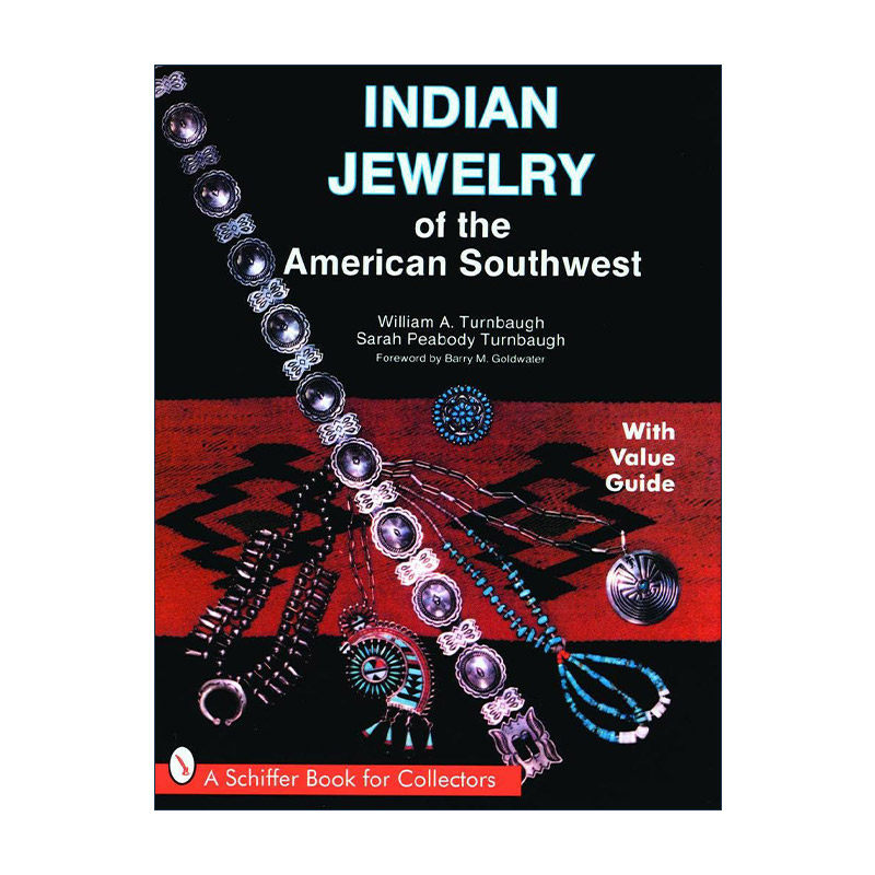 英文原版 Indian Jewelry of the American Southwest 美国西南部印第安珠宝首饰收藏指南 全彩艺术图册 英文版 进口英语原版书籍