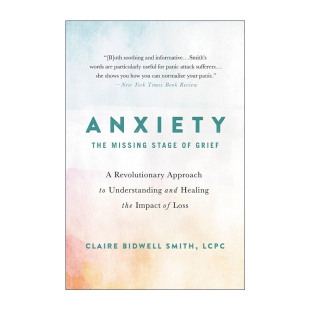Stage 焦虑 Anxiety Missing 英文版 书籍 英文原版 革命性方法 the 缺失阶段 悲伤 Grief 进口英语原版 理解和治疗失去影响
