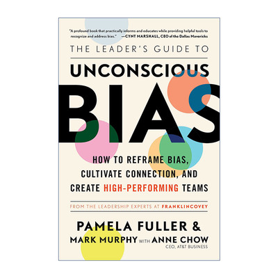 英文原版 The Leader's Guide to Unconscious Bias 领导者无意识偏见指南 如何重构偏见 培养联系 创建高绩效团队 进口英语书籍