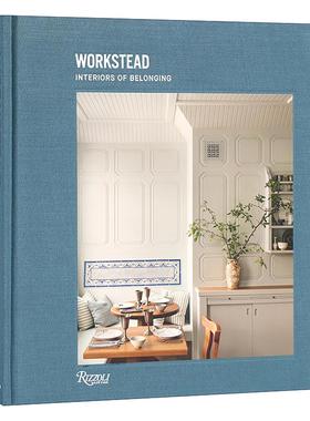 英文原版 Workstead Interiors Belonging 美国设计工作室 有归属感的室内装饰 精装建筑艺术图册 英文版 进口英语原版书籍