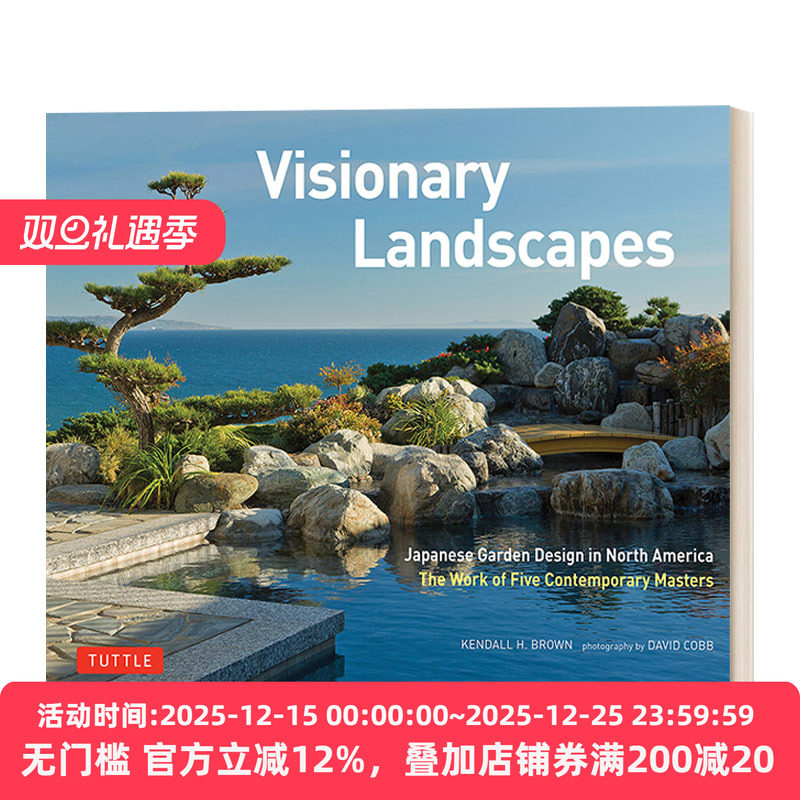 Visionary Landscapes 有远见的景观：北美的日本园林设计，五位当代大师的作品 精装