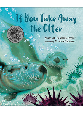 英文原版 If You Take Away the Otter 如果你把水獭带走 6-9岁儿童精装动物故事主题绘本 绿色地球图书奖 英文版 进口英语原版书