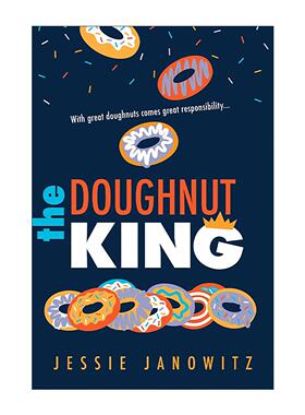 英文原版 The Doughnut King 甜甜圈之王 甜甜圈之道续篇 儿童小说 Jessie Janowitz 英文版 进口英语原版书籍